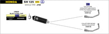 Load image into Gallery viewer, Arrow Motorcycle Exhaust - Honda SH125i: 2020 - 2023